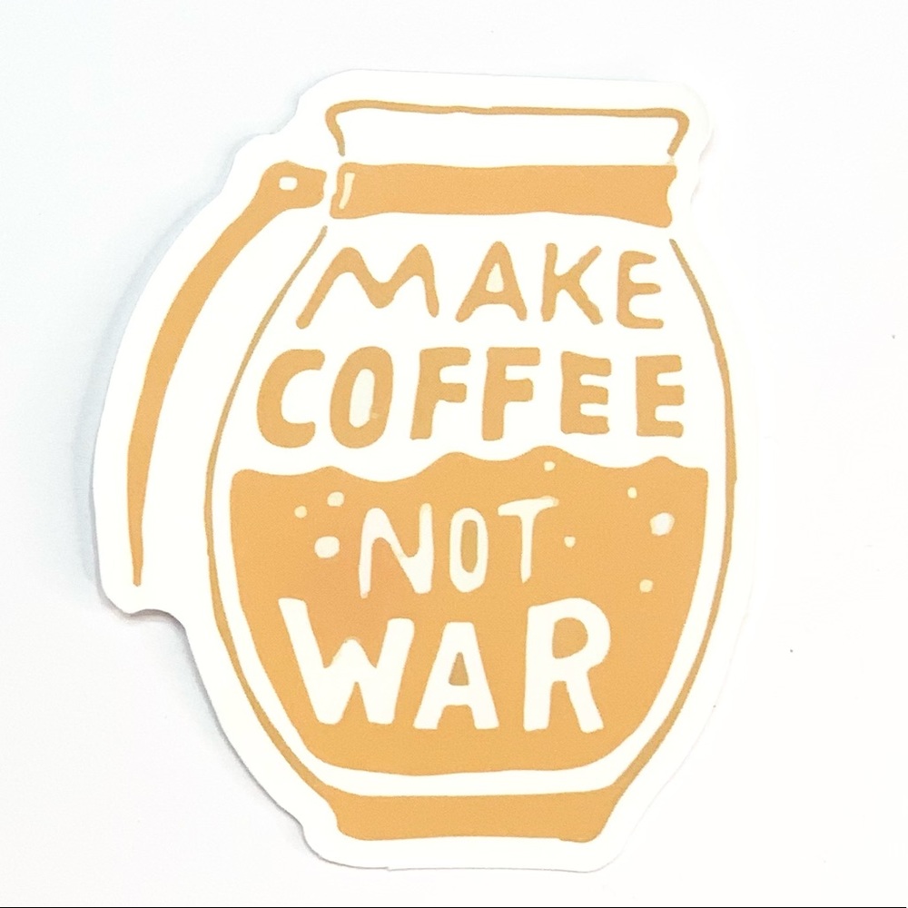 Make Coffee Not War Vinyl Sticker